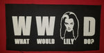 -What Would Lily Munster Do?